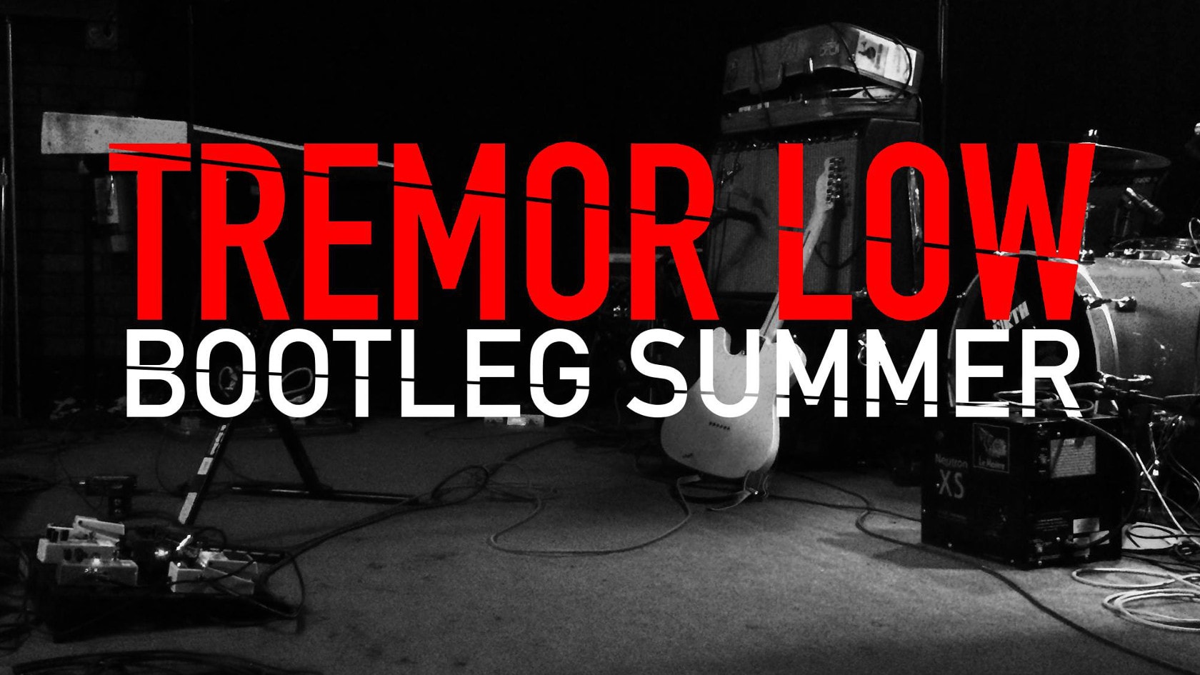 Tremor Low Summer Bootleg